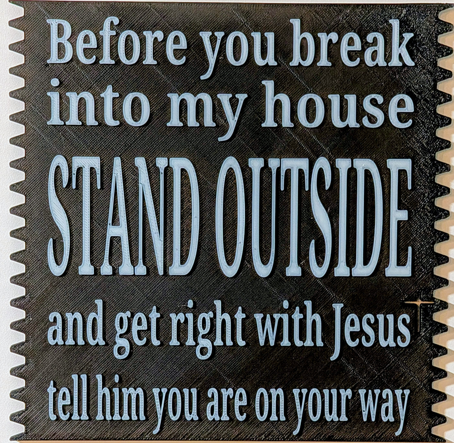 The "Spiritual Deterrent" Sign